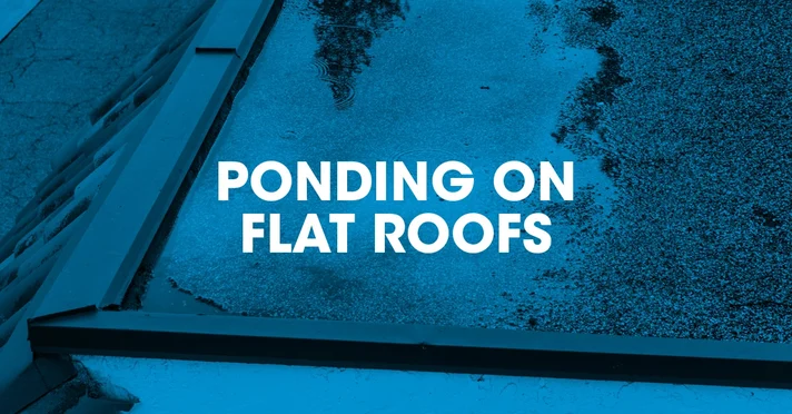 how much ponding is acceptable on a flat roof uk